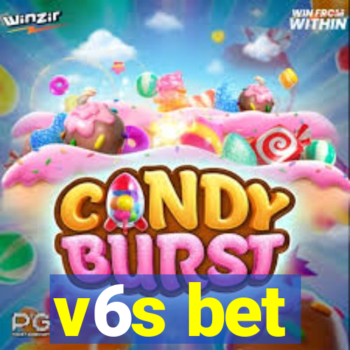 v6s bet